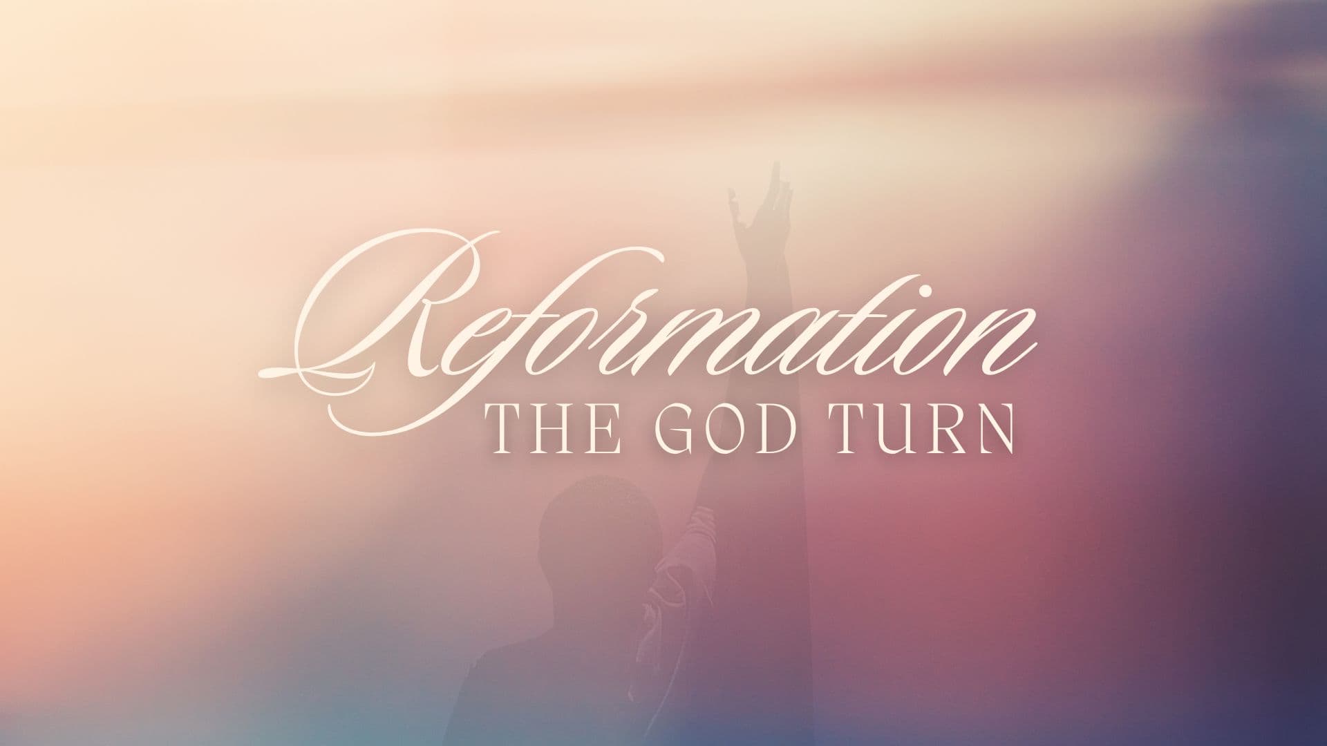 Reformation – The God Turn – Part 3: Excellence That Takes Our Breath Away